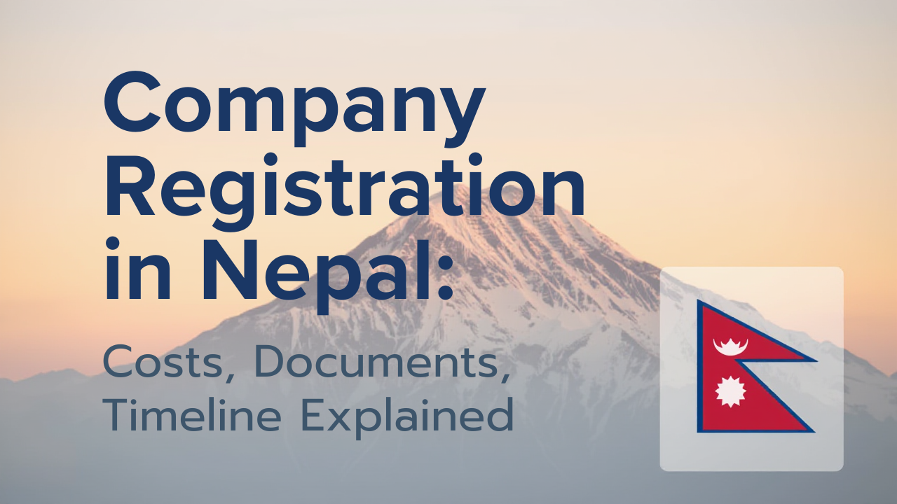 Company Registration in Nepal: Costs, Documents, and Timeline Explained